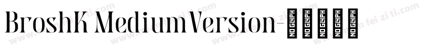 BroshK MediumVersion字体转换